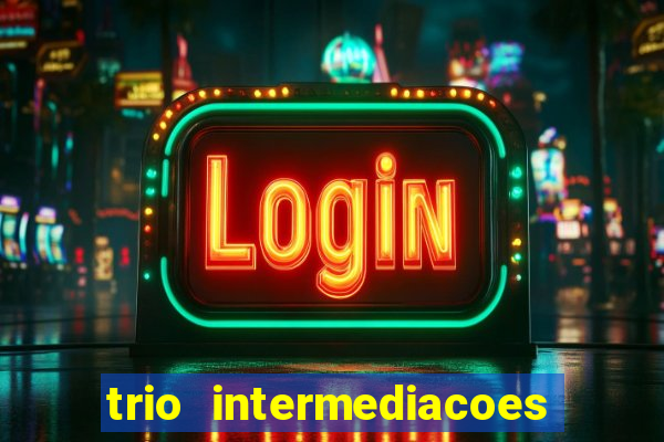 trio intermediacoes jogos online